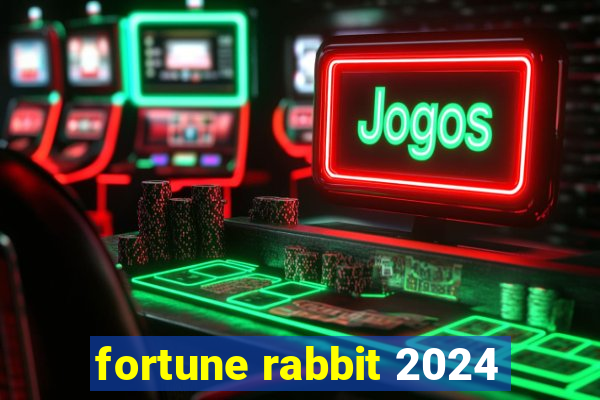 fortune rabbit 2024